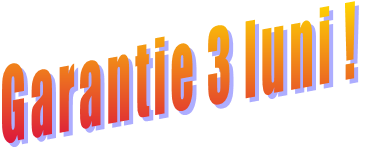 Garantie 3 luni !